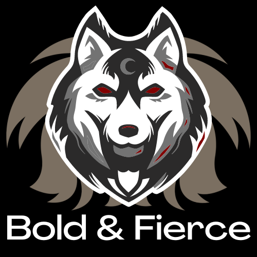 Bold & Fierce